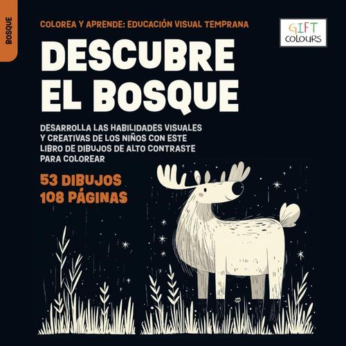 Descubre El Bosque Desarrolla Las Habilidades Visuales Y Creativas De