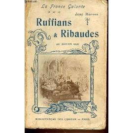 Ruffians Ribaudes Au Moyen Age D Apres L Histoire De La Prostitution De Pierre Dufour La