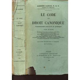 Le Code De Droit Canonique Commentaire Succinct Et Pratique Tome