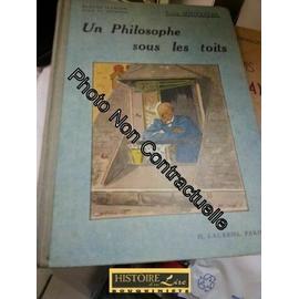 Un philosophe sous les toits Illustrations d André Pécoud Coll Succès d