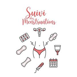 Suivi Des Menstruations Cycle Menstruel Avec Calendrier Pour