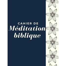 Cahier De M Ditation Biblique Journal De Pri Re Chr Tien Grand Format