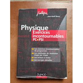 Physique Pc Psi J Int Gre Exercices Incontournables M Thodes De