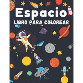 Espacio Libro Para Colorear Un Gran Libro Sobre El Espacio Y El