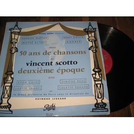 50 Ans De Chansons Vincent Scotto 2 Epoque Reda Caire Simone Real