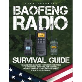 The Baofeng Radio Survival Guide The Ultimate Resource To Master Your