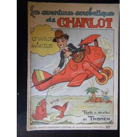 Les Aventures Acrobatiques De Charlot Charlot Aviateur Rakuten