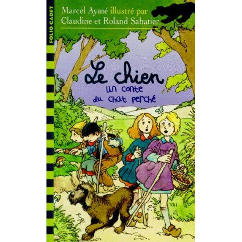 Le Chien Un Conte Du Chat Perché Enfant jeunesse Rakuten