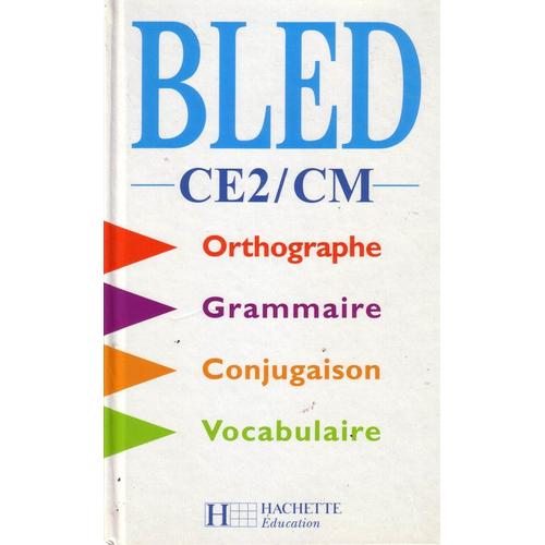 Bled Ce2 Cm Orthographe Conjugaison Grammaire Vocabulaire Rakuten