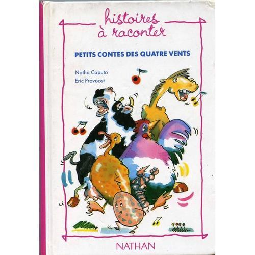 Petits Contes Des Quatre Vents Enfant Jeunesse Rakuten