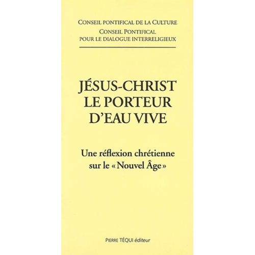 Jésus Christ Le Porteur D eau Vive Une Réflexion Chrétienne Sur Le