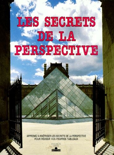 Les Secrets De La Perspective Apprenez Ma Triser Les Secrets De La