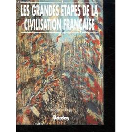 Les Grandes Tapes De La Civilisation Fran Aise Rakuten