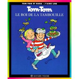 Tom Tom Et Nana Tome Tom Tom Le Roi De La Tambouille Rakuten