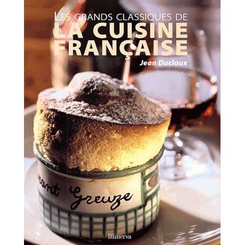 Les Grands Classiques De La Cuisine Française Rakuten