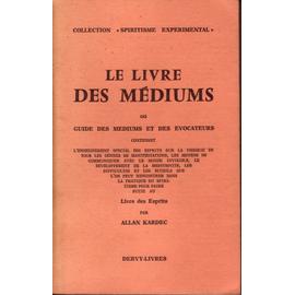 Le Livres Des M Diums Guide Des Mediums Et Des Evocateurs Le Livre