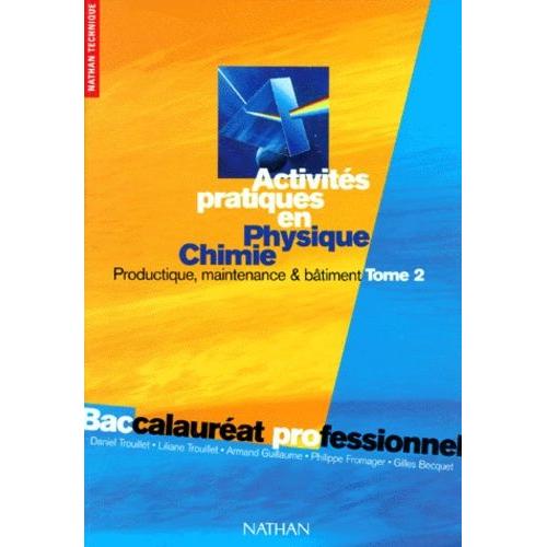 Activites Pratiques En Physique Chimie Bac Pro Tome 2 Productique