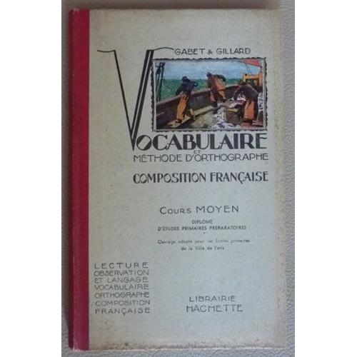 Vocabulaire Et Methode D Orthographe Composition Francaise Cours