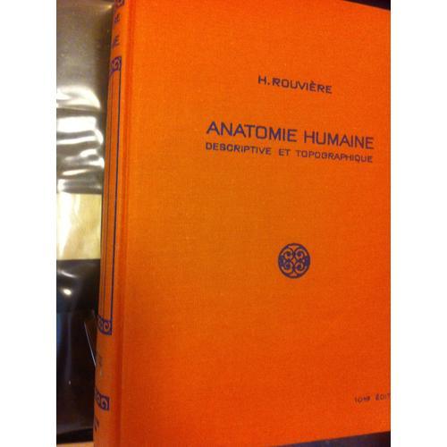 Anatomie Humaine Descriptive Et Topographique Tome III Membres Et