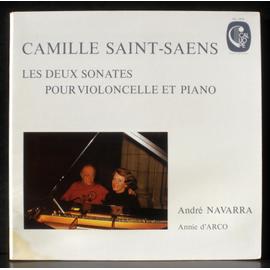 Camille Saint Saens Les Deux Sonates Pour Violoncelle Et Piano