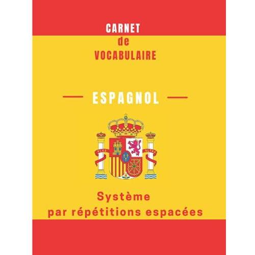 Carnet De Vocabulaire Espagnol Cahier De Vocabulaire Par Syst Me De