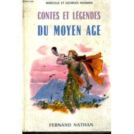 Contes Et Legendes Du Moyen Age Collection Des Contes Et Legendes De