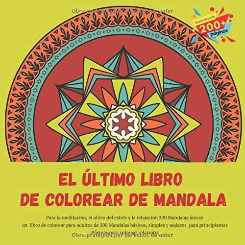 El Ltimo Libro De Colorear De Mandala Para La Meditaci N El Alivio