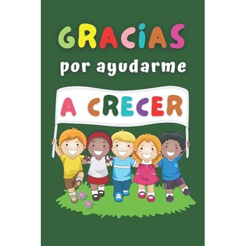 Gracias Por Ayudarme A Crecer Regalo Fin De Curso Cuaderno A