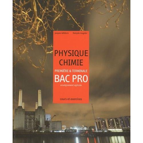 Physique Chimie 1e Et Bac Pro Enseignement Agricole Cours Et