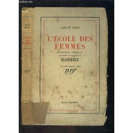 L Ecole Des Femmes Nouvelle Edition Augmentee Du Supplement Robert