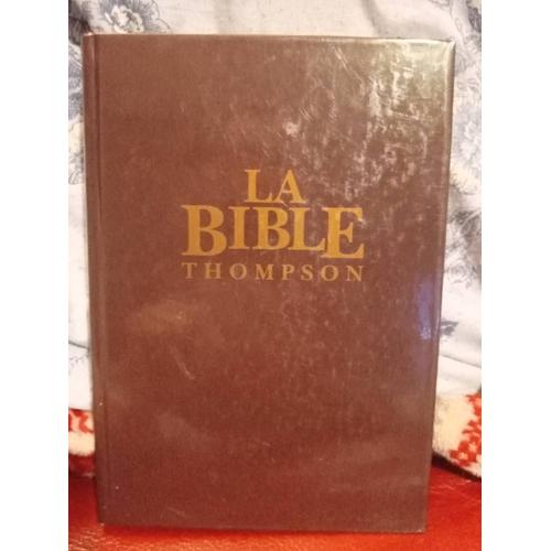 La Bible Thompson Avec Cha Ne De R F Rences Version Louis Segond