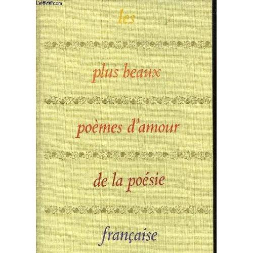 Les Plus Beaux Poemes D Amour De La Poesie Francaise Des Troubadours A