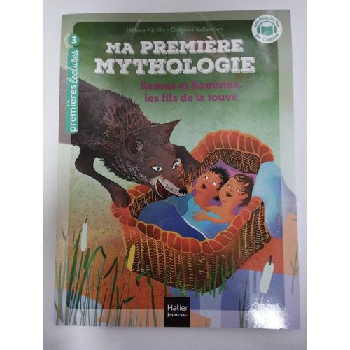 Ma Premi Re Mythologie Tome Remus Et Romulus Les Fils De La Louve