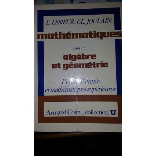 MATHEMATIQUES TOME 1 ALGEBRE ET GEOMETRIE Rakuten