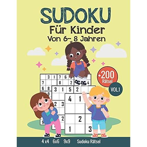 Sudoku für Kinder Von 6 8 Jahren 200 Sudokus für Kinder von 6 8 Jahren