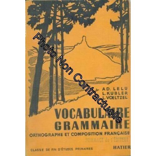 Vocabulaire Grammaire Orthographe Et Composition Fran Aise Classe De