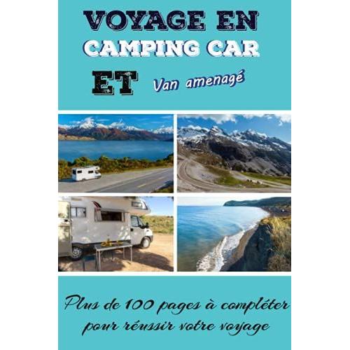 Voyage En Camping Car Et Van Aménagé Journal de bord pour préparer et