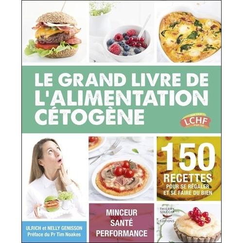 Mes programmes cétogènes 100% hypotoxique: sans produits laitiers, sans  gluten