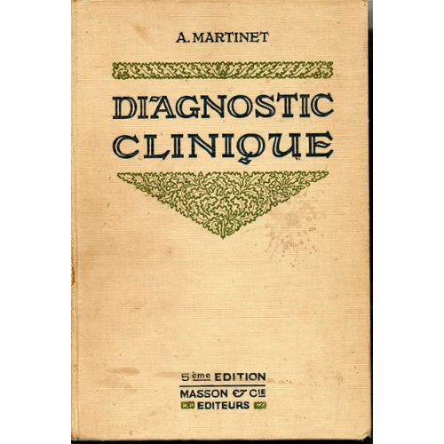 MARTINET DIAGNOSTIC CLINIQUE CLINICA DIAGNOSTICA ESAMI ESPLORATIVI MEDICINA 1920 