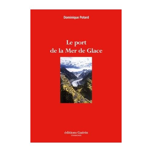 Livre Topo Sites d'escalade Vallée de Chamonix - Burnier et Potard