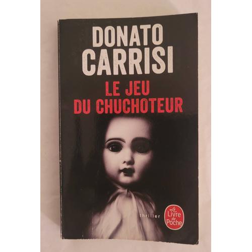 Le Jeu Du Chuchoteur - Donato Carrisi 