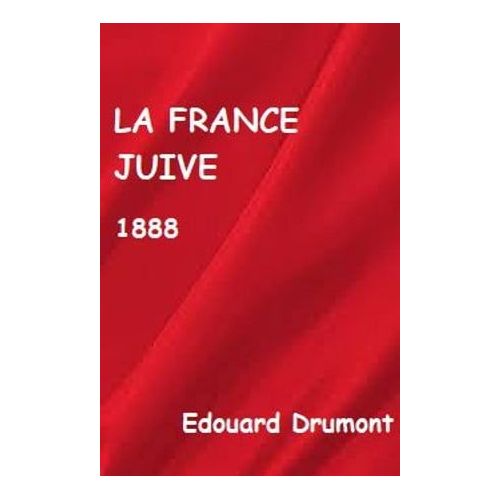 La parution de « La France juive » de Drumont, best-seller antisémite et  complotiste