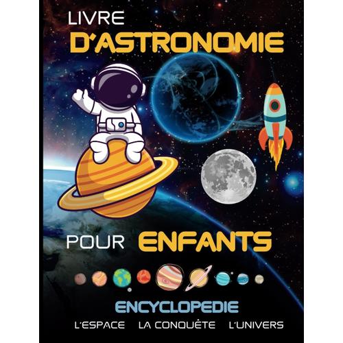 13 livres sur l'astronomie pour enfant sur l'espace et les étoiles