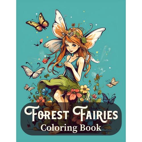  Adult Coloring Books for Women –101 Amazing World Fairies -  Fairy coloring book adults: Anxiety Color Books for Adults , Mindfulness  Coloring Book for  for Adults Relaxation and Stress Relieff