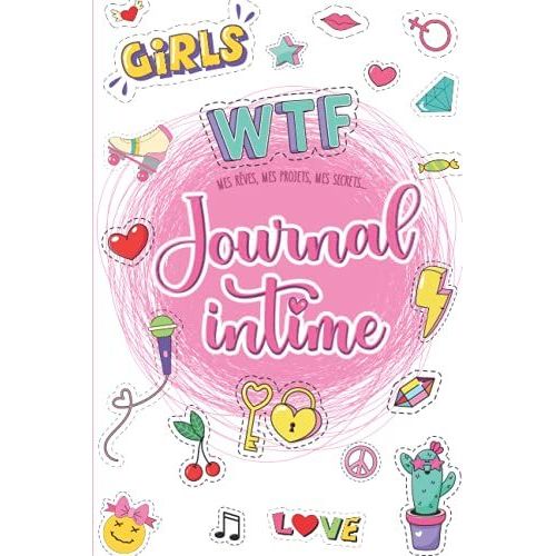 Mes rêves, mes projets, mes secrets: Journal intime fille ado pour confier  ses secrets et écrire ses pensées et souvenirs