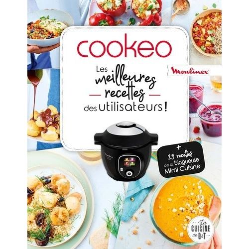 Livre I love ma cuisine au Cookeo - 150 recettes : le livre à Prix