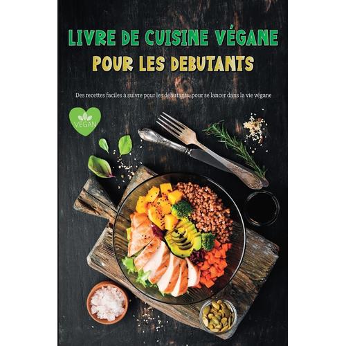 Cuisine végétarienne : Top 9 des meilleurs livres de recettes