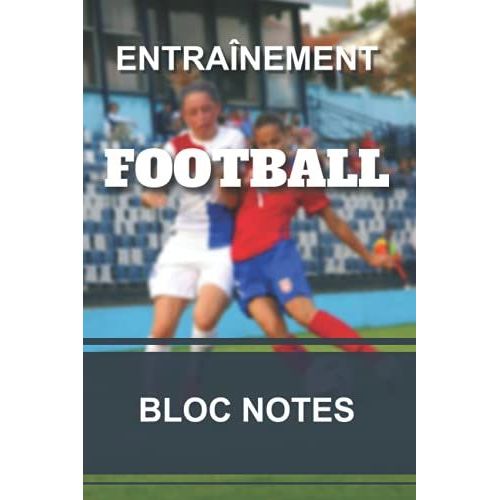 Carnet d'entraineur de Foot: Carnet de Coach Football, Carnet de Tactiques  de Foot, Fiches de Match, Bloc-Notes Entraineur de Foot, 100 Pages à