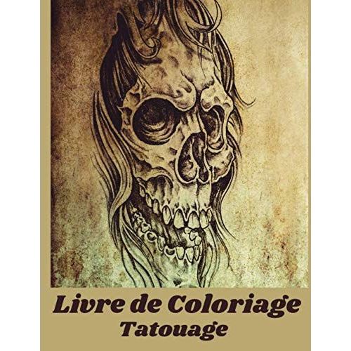 Tatouages Livre Coloriage Adultes: incroyables dessins de tatouage