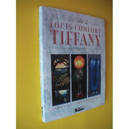 The Lost Treasures of Louis Comfort Tiffany; Photos by Will Rousseau and  others, Hugh F. McKean